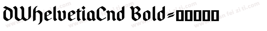 DWHelvetiaCnd Bold字体转换